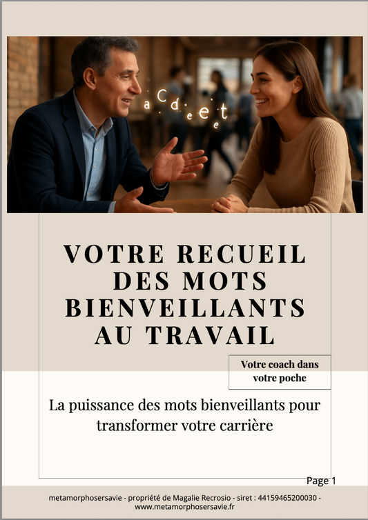 Votre recueil des mots bienveillants au travail : redonnez du sens à votre carrière